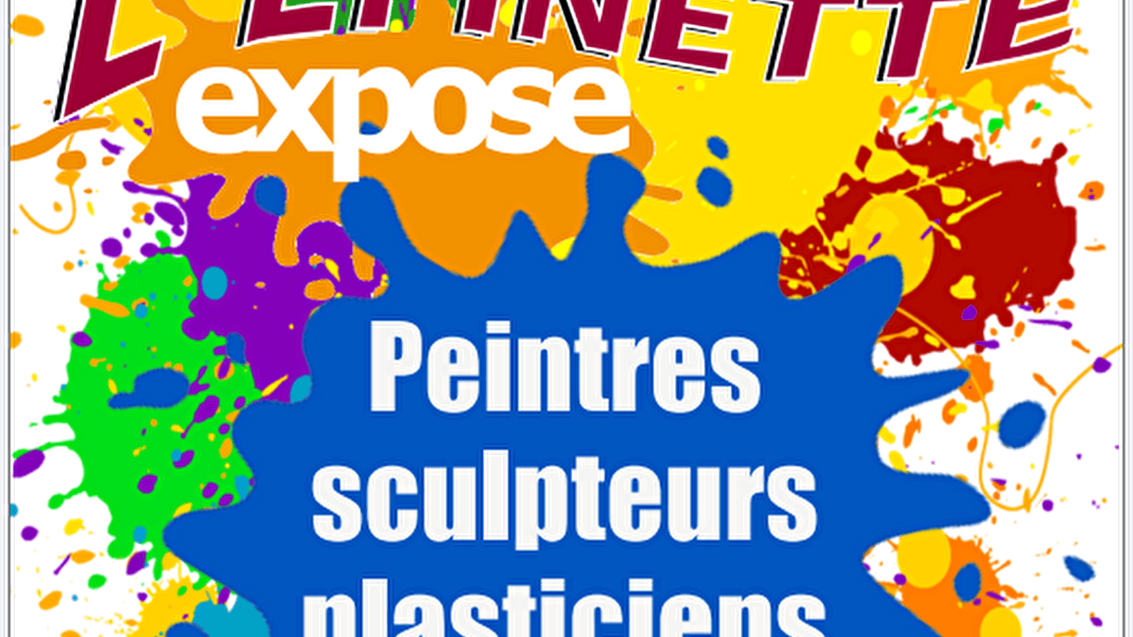 L'Epinette expose - Peintres, Sculpteurs, Plasticiens