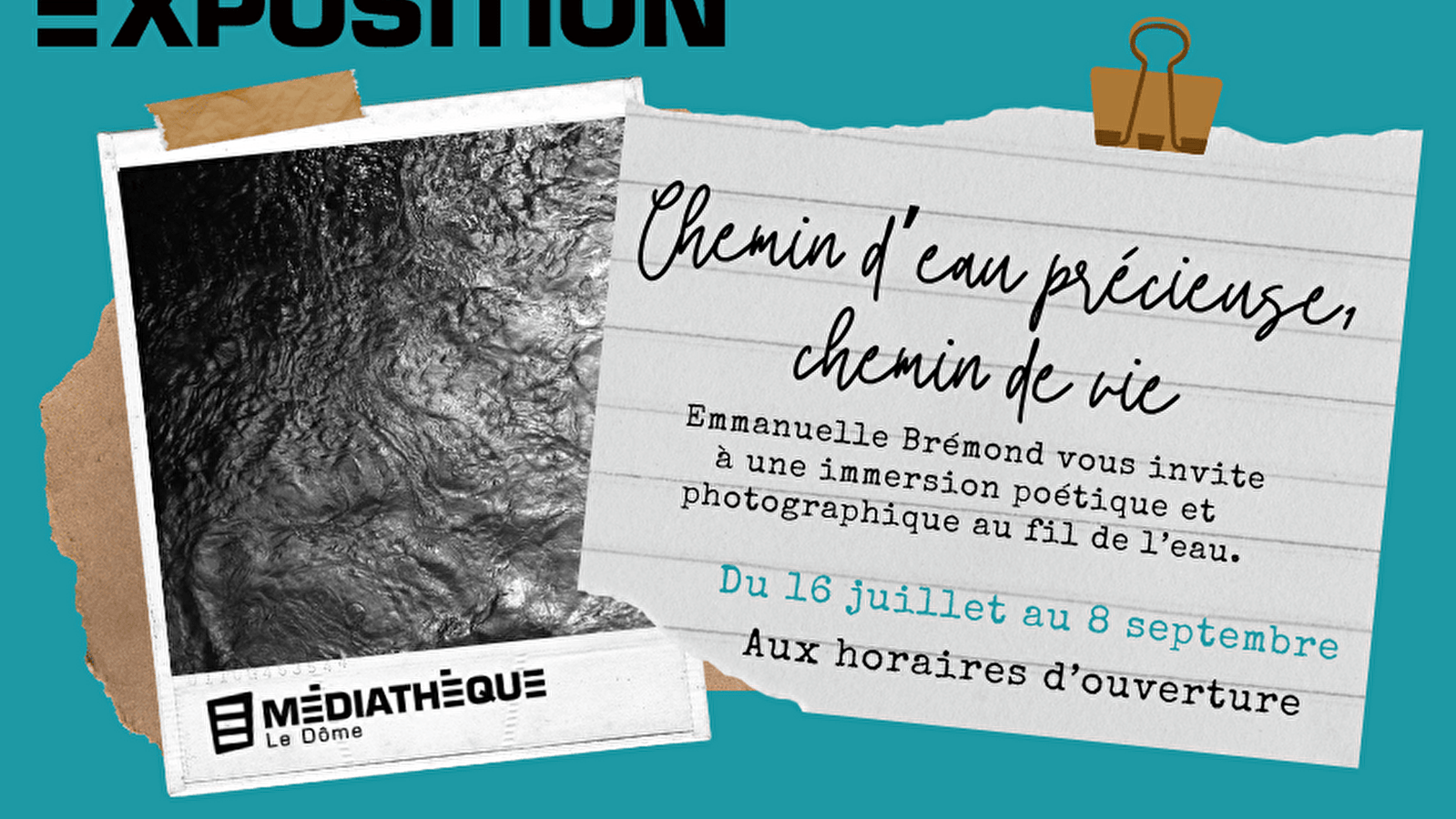 Médiathèque Le Dôme : Exposition 'Chemins d'eau précieuse, chemins de vie'