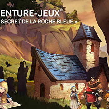 Aventure Jeux® - Le Secret de la Roche Bleue - LAVANS-LES-SAINT-CLAUDE