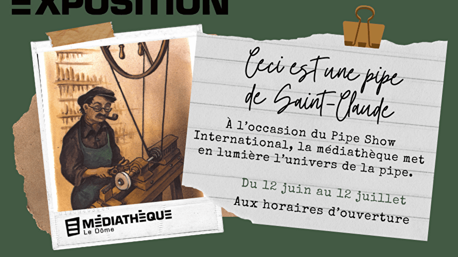 Médiathèque Le Dôme : Exposition 'Ceci est une pipe de Saint-Claude'