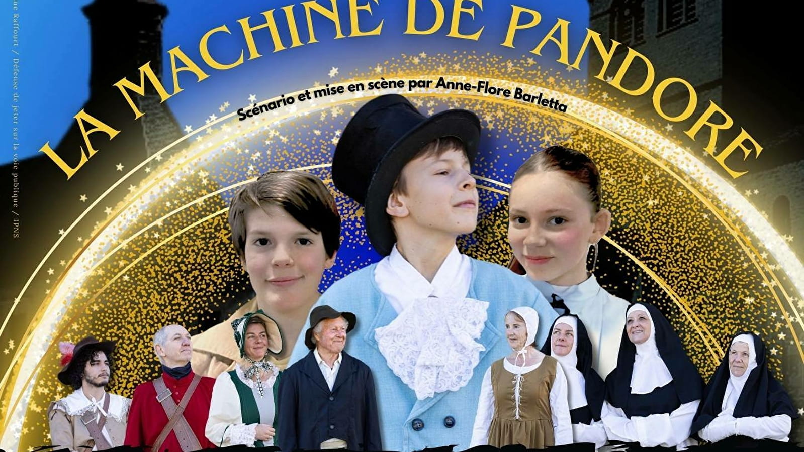 Lauconne en scène - La Machine de Pandore, spectacle théâtral historique son et lumière