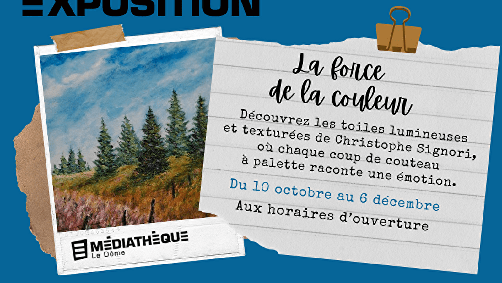 Médiathèque Le Dôme : Exposition 'La force de la couleur '